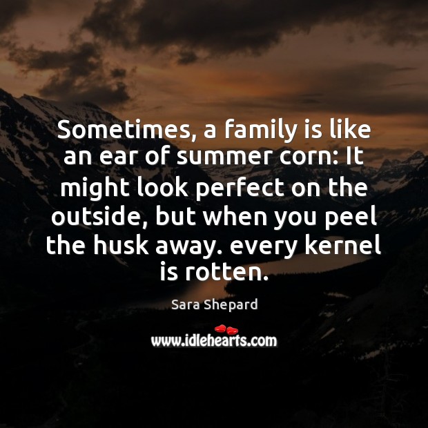 Sometimes, a family is like an ear of summer corn: It might Image