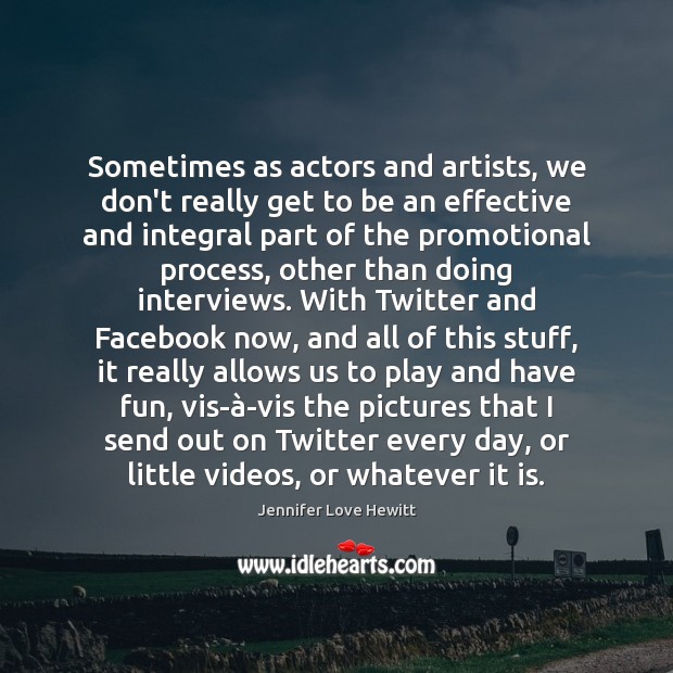 Sometimes as actors and artists, we don’t really get to be an Image