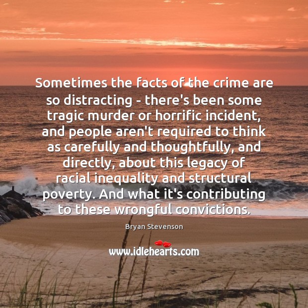 Sometimes the facts of the crime are so distracting – there’s been Crime Quotes Image