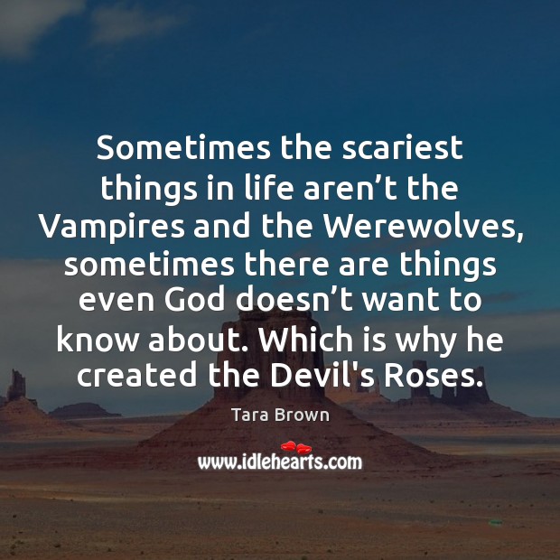 Sometimes the scariest things in life aren’t the Vampires and the Image