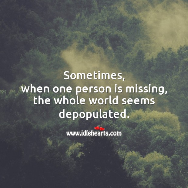 Sometimes, when one person is missing Image