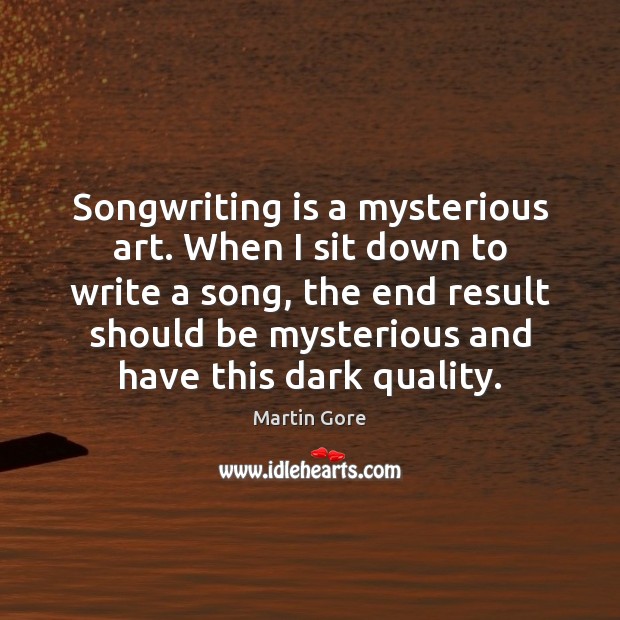 Songwriting is a mysterious art. When I sit down to write a Image