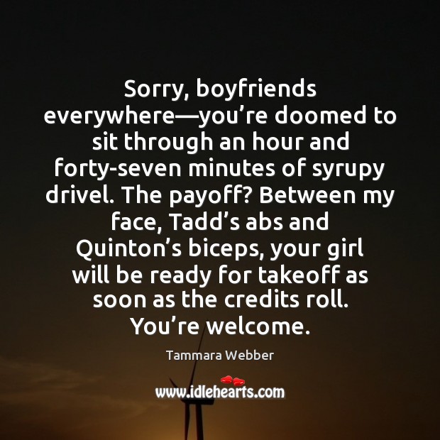 Sorry, boyfriends everywhere—you’re doomed to sit through an hour and Image