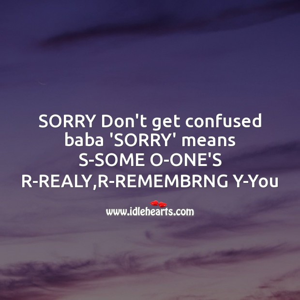 Sorry don’t get confused baba ‘sorry’ means Missing You Messages Image