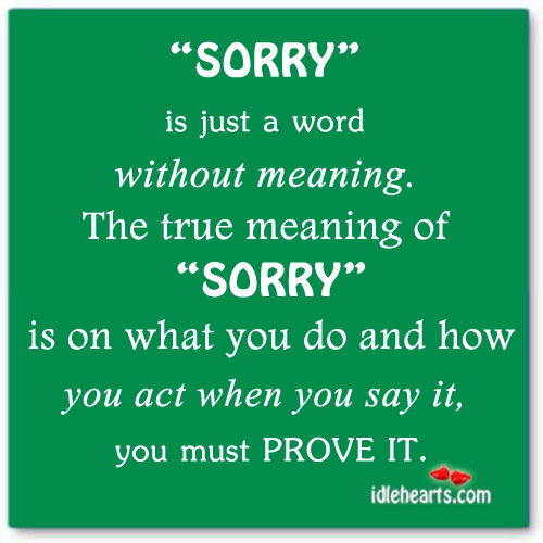 Sorry is just a word without meaning Image