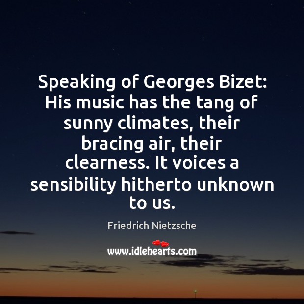 Speaking of Georges Bizet: His music has the tang of sunny climates, Image