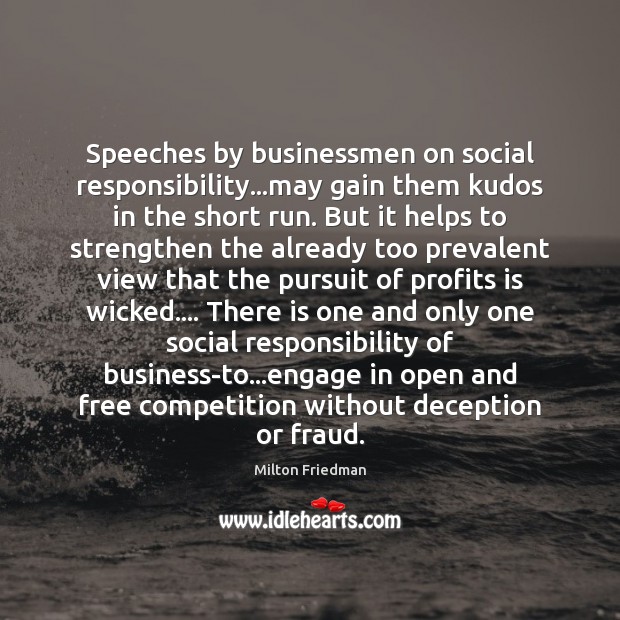 Speeches by businessmen on social responsibility…may gain them kudos in the Image