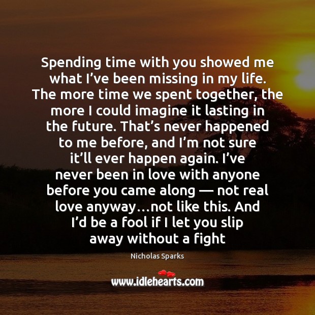 Spending time with you showed me what I’ve been missing in With You Quotes Image