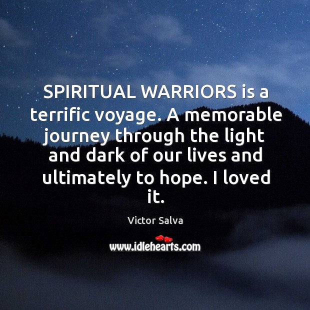 SPIRITUAL WARRIORS is a terrific voyage. A memorable journey through the light Image