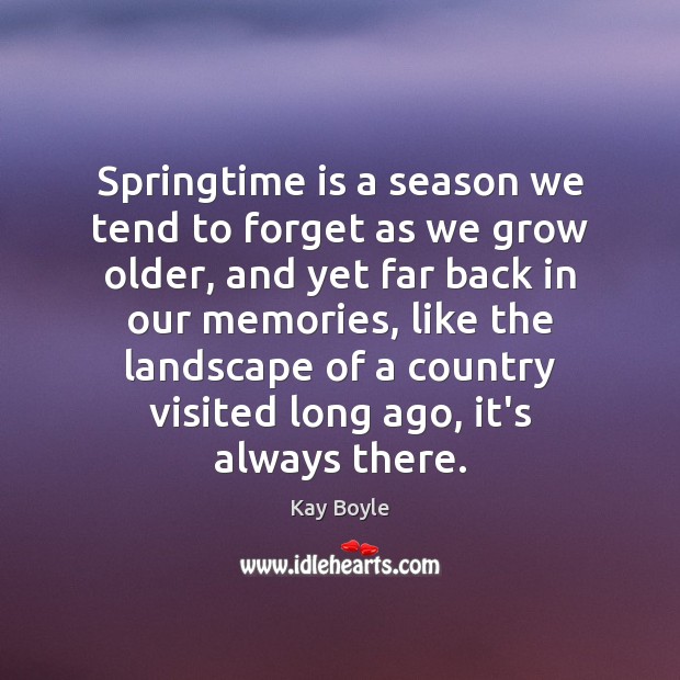 Springtime is a season we tend to forget as we grow older, Image