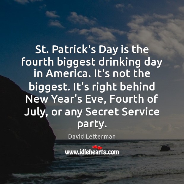 St. Patrick’s Day is the fourth biggest drinking day in America. It’s Image