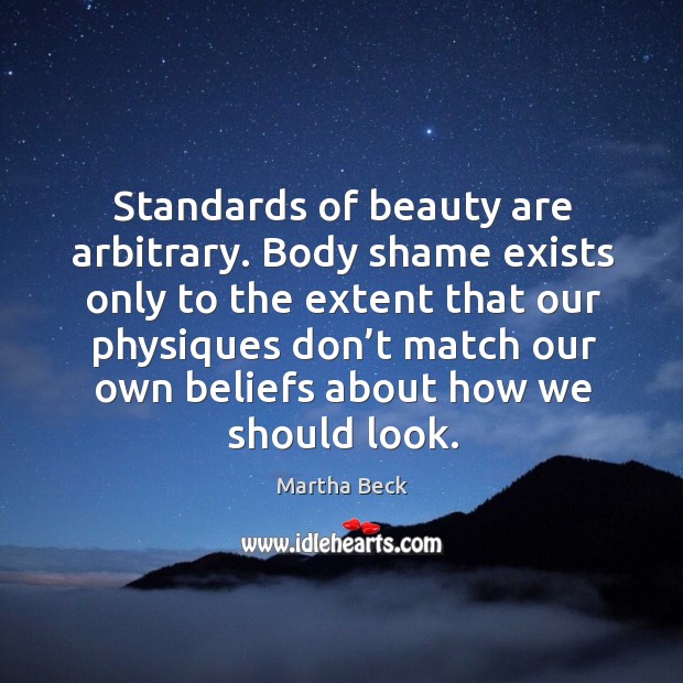 Standards of beauty are arbitrary. Image