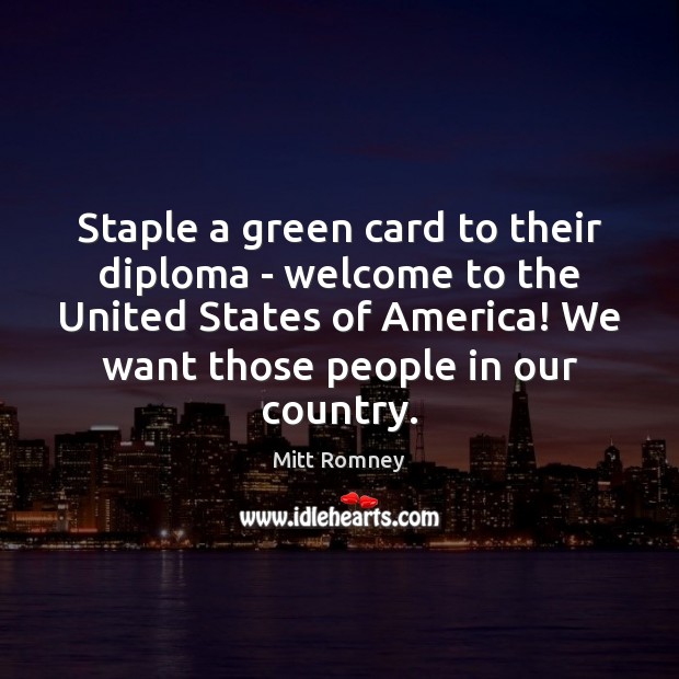 Staple a green card to their diploma – welcome to the United 