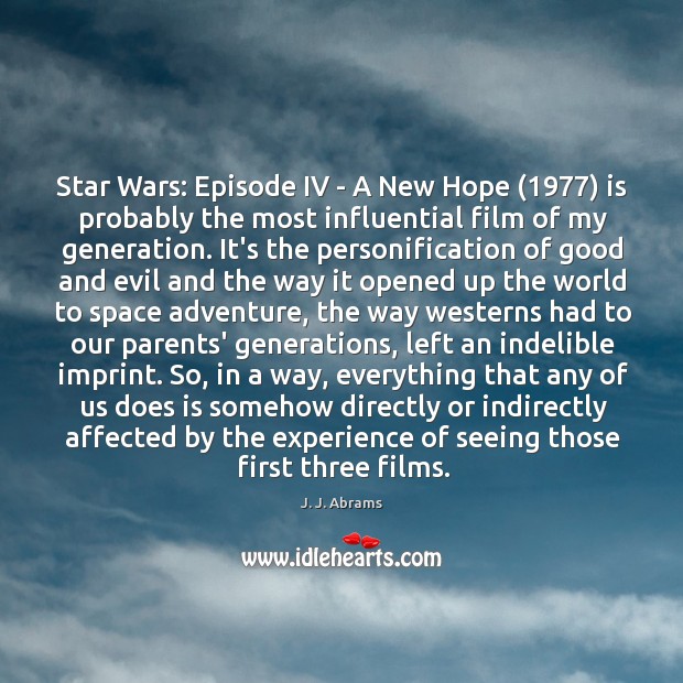Star Wars: Episode IV – A New Hope (1977) is probably the most J. J. Abrams Picture Quote