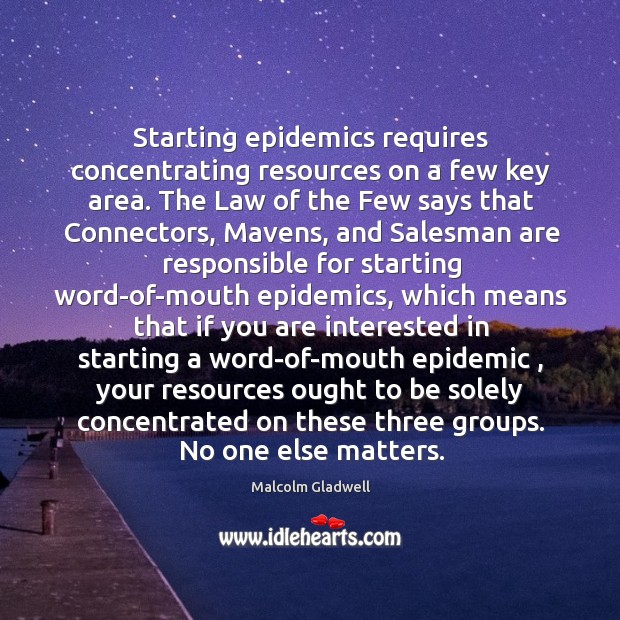 Starting epidemics requires concentrating resources on a few key area. The Law Image
