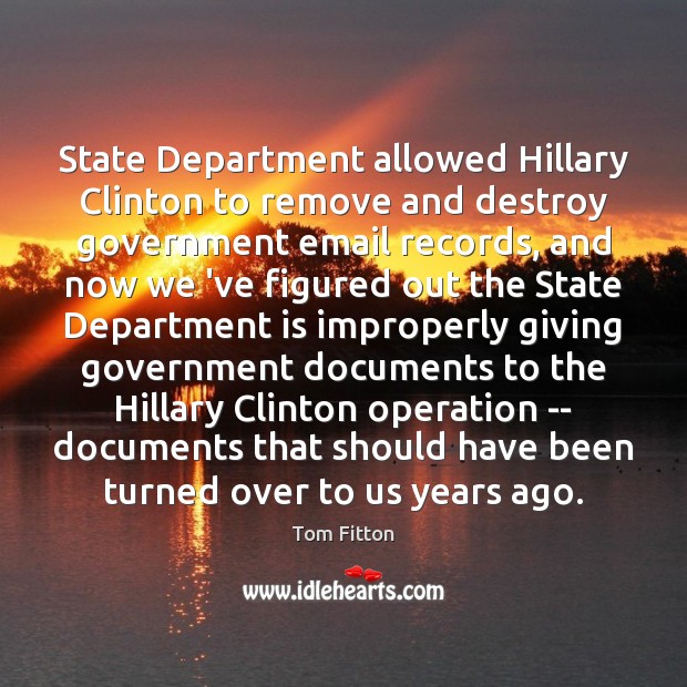 State Department allowed Hillary Clinton to remove and destroy government email records, 