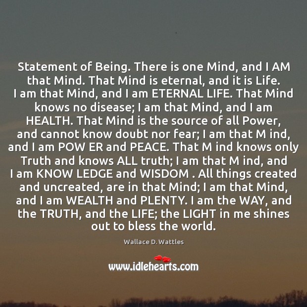 Statement of Being. There is one Mind, and I AM that Mind. Image