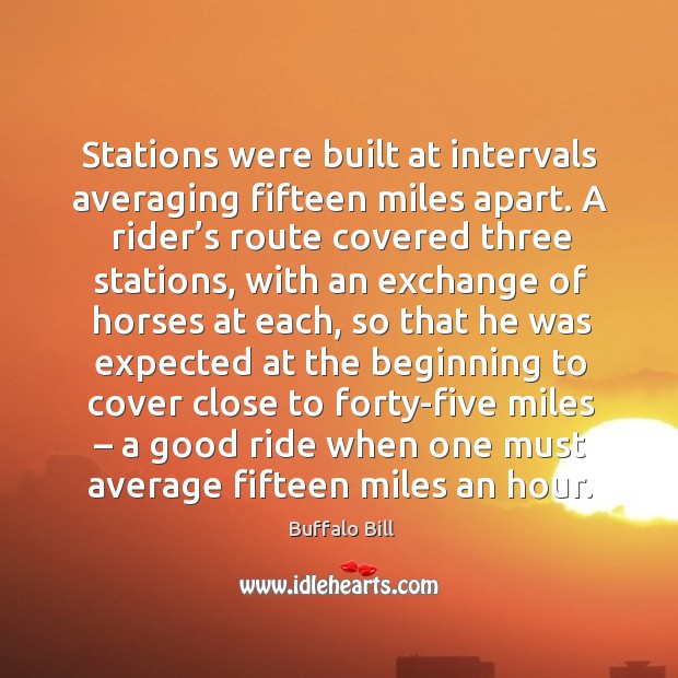 Stations were built at intervals averaging fifteen miles apart. Image