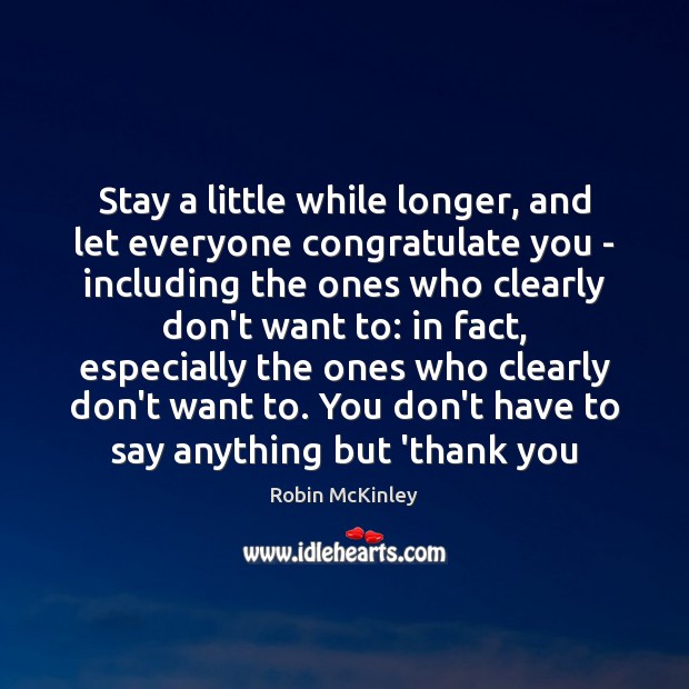 Stay a little while longer, and let everyone congratulate you – including Image