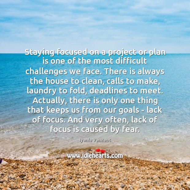 Staying focused on a project or plan is one of the most Image