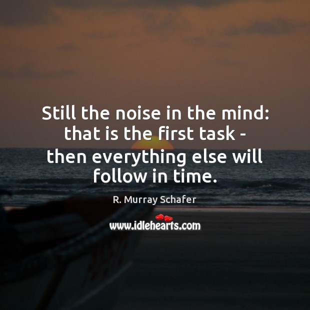 Still the noise in the mind: that is the first task – Image