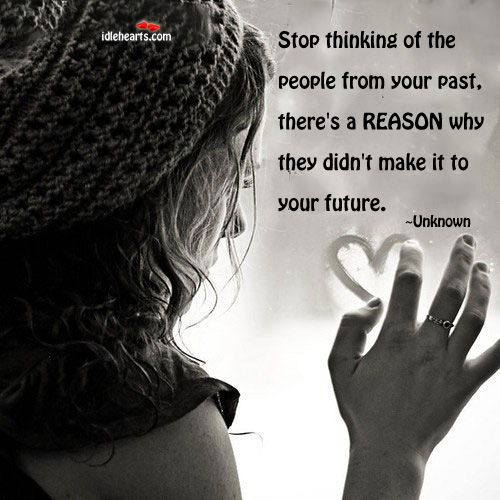 Stop thinking of the people from your Future Quotes Image