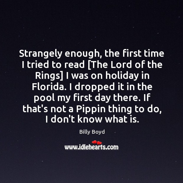 Strangely enough, the first time I tried to read [The Lord of Holiday Quotes Image
