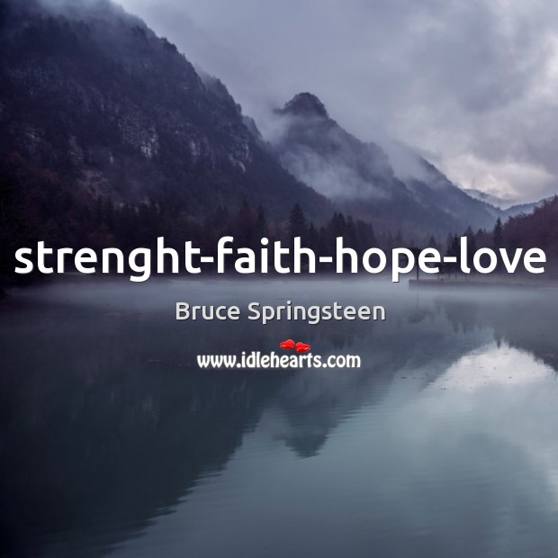 Strenght-faith-hope-love Image