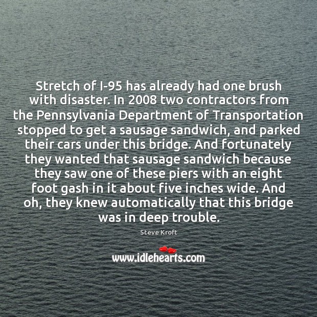 Stretch of I-95 has already had one brush with disaster. In 2008 two Image