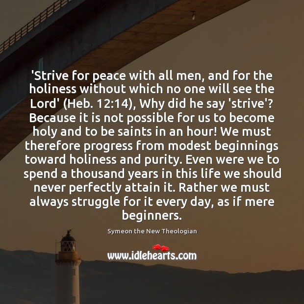 ‘Strive for peace with all men, and for the holiness without which Image