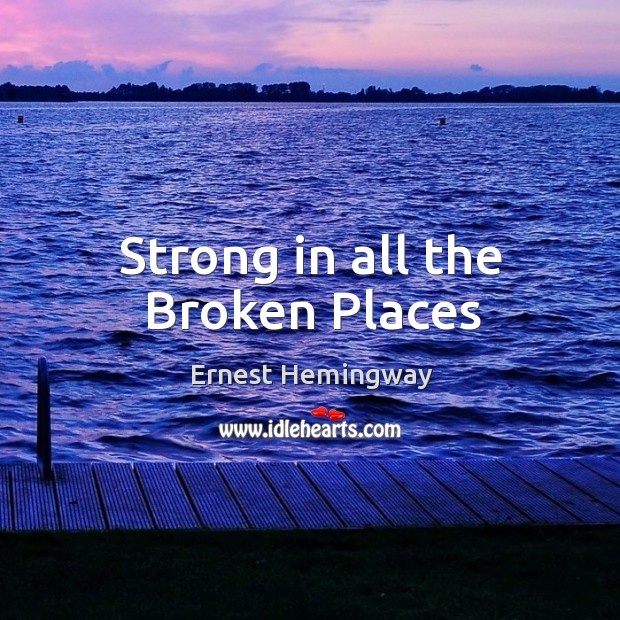 Strong in all the Broken Places Image