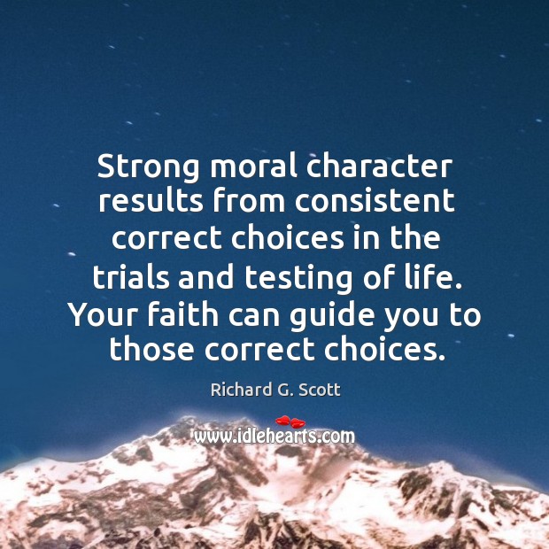 Strong moral character results from consistent correct choices in the trials and Image