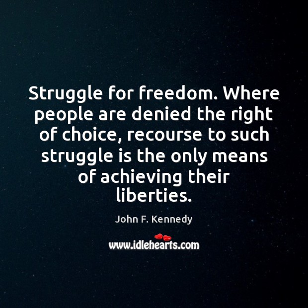 Struggle for freedom. Where people are denied the right of choice, recourse Image