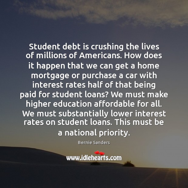 Student debt is crushing the lives of millions of Americans. How does Debt Quotes Image