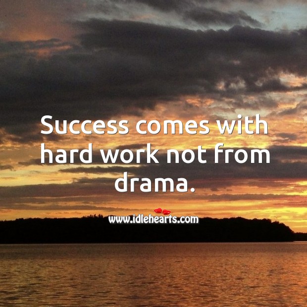 Success comes with hard work. Image