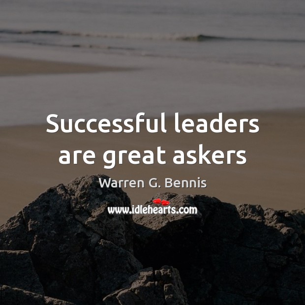 Successful leaders are great askers Image
