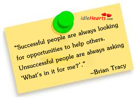 Successful people are always looking for People Quotes Image