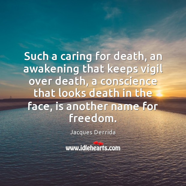 Such a caring for death, an awakening that keeps vigil over death, Image
