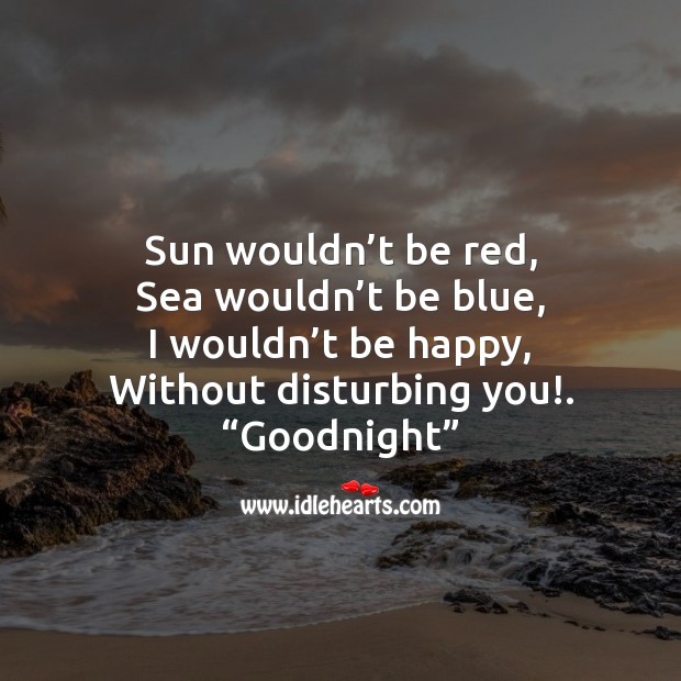 Sun wouldn’t be red, sea wouldn’t be blue Good Night Messages Image