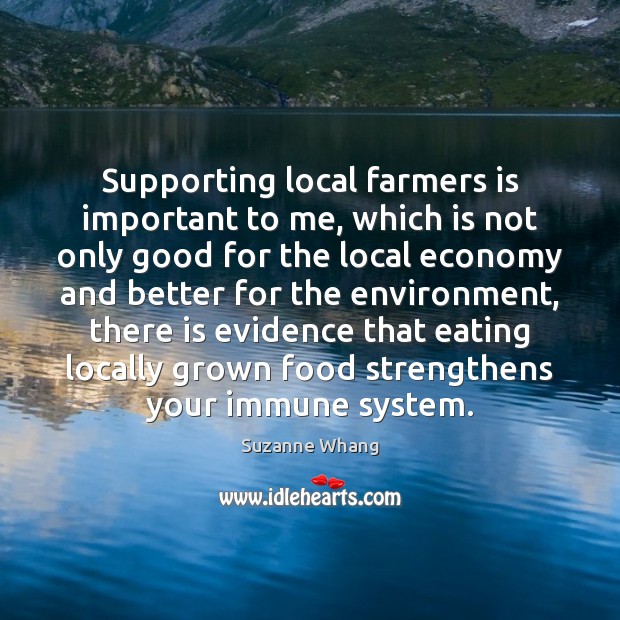 Supporting local farmers is important to me, which is not only good Image
