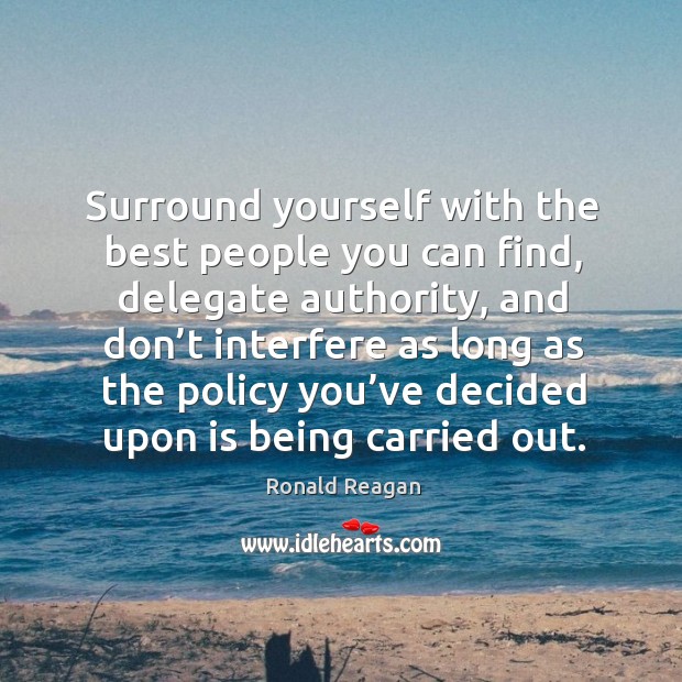 Surround yourself with the best people you can find Image
