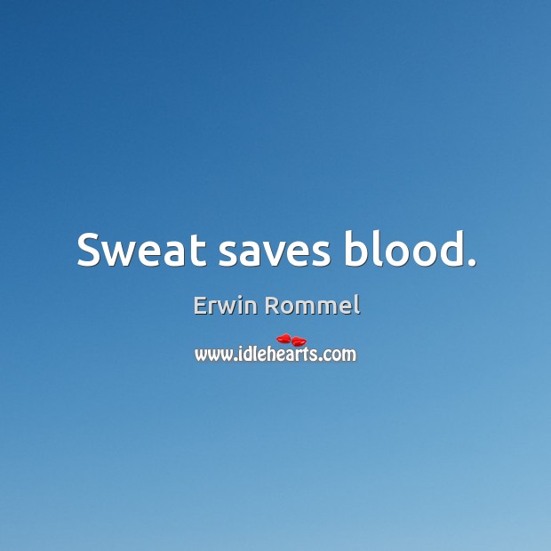 Sweat saves blood. Image
