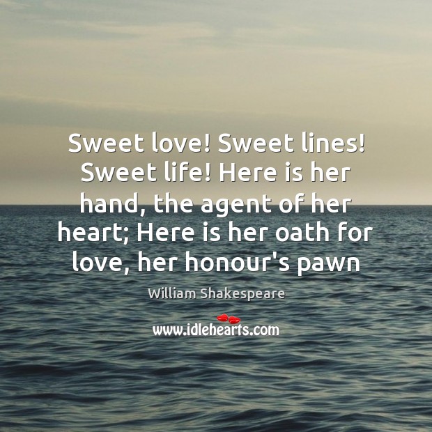 Sweet love! Sweet lines! Sweet life! Here is her hand, the agent Image
