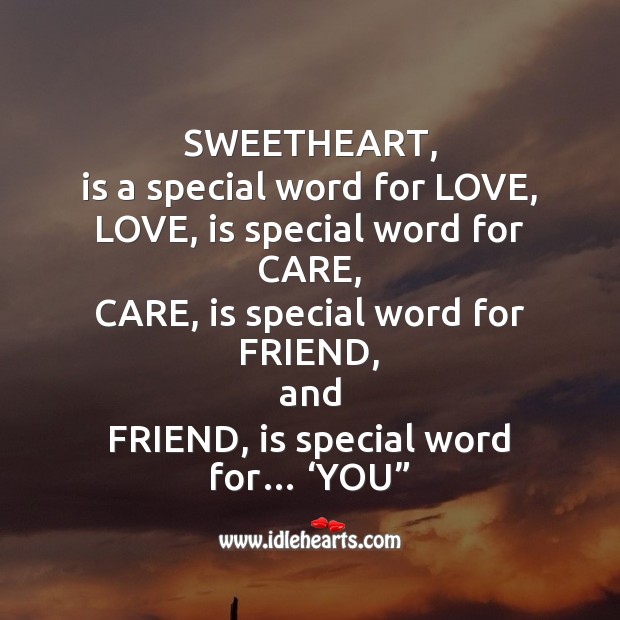 Sweetheart, is a special word for love Friendship Messages Image