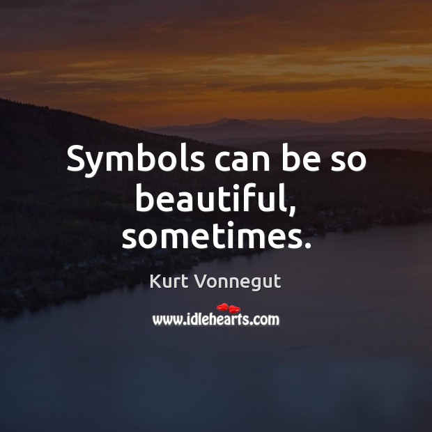 Symbols can be so beautiful, sometimes. Image