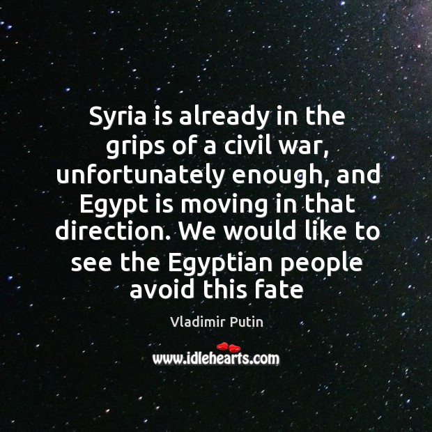 Syria is already in the grips of a civil war, unfortunately enough, Image