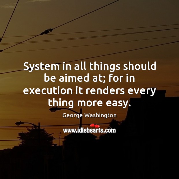 System in all things should be aimed at; for in execution it Image
