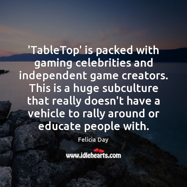 ‘TableTop’ is packed with gaming celebrities and independent game creators. This is Image