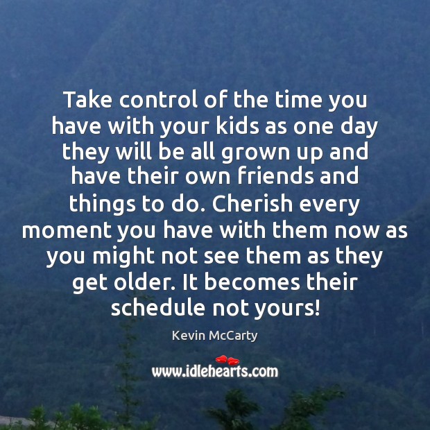 Take control of the time you have with your kids as one Image