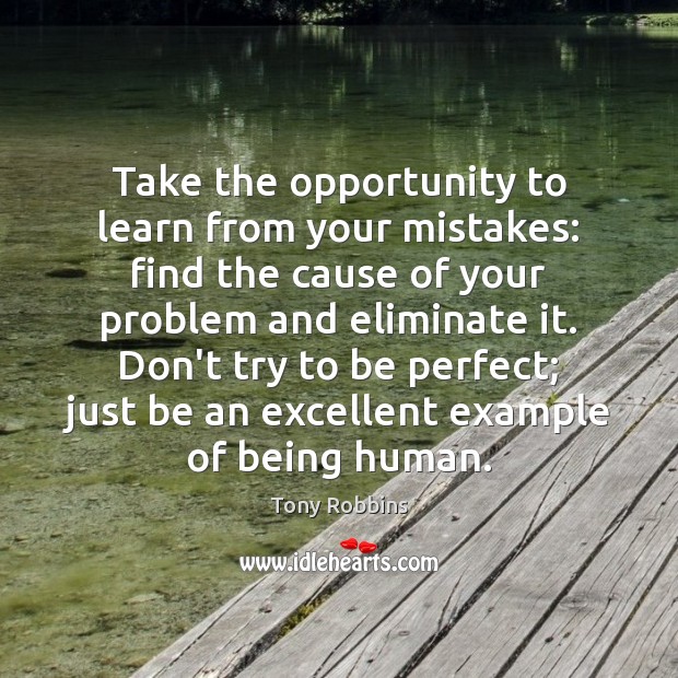 Take the opportunity to learn from your mistakes: find the cause of Image
